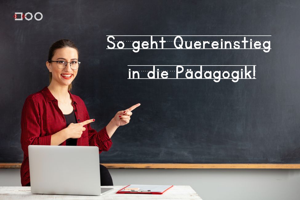 Was braucht man um als Quereinsteigerin Lehrer / Lehrerin zu werden? Bildungsbuch